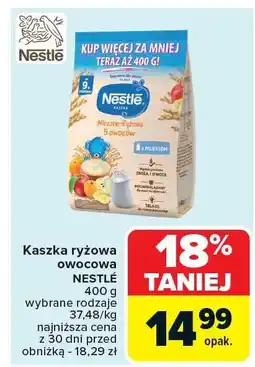 Carrefour Kaszka ryżowa owocowa NESTLE oferta