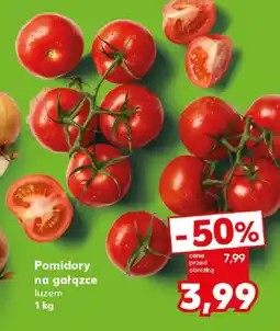 Kaufland Pomidory na gałązce oferta