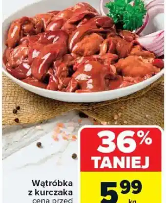 Carrefour Wątróbka z kurczaka oferta