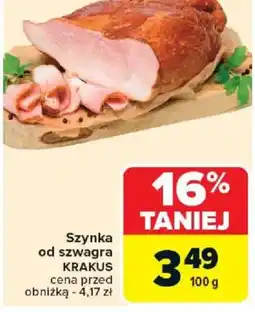 Carrefour Szynka od szwagra Krakus oferta