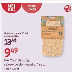 Rossmann Rękawica do peelingu i masażu For Your Beauty oferta