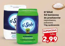 Kaufland O'SOLE Sól kamienna do przetworów oferta