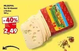 Kaufland MLEKPOL Ser Królewski z Kolna 100 g oferta