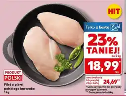 Kaufland Filet z piersi polskiego kurczaka 1 kg oferta