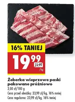 Biedronka Żeberka wieprzowe paski pakowane próżniowo Biedronka oferta