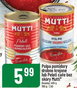 Polomarket Polpa pomidory drobno krojone lub Pelati całe bez skóry Mutti Develey oferta