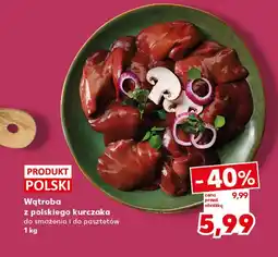 Kaufland Wątroba z kurczaka Polski oferta