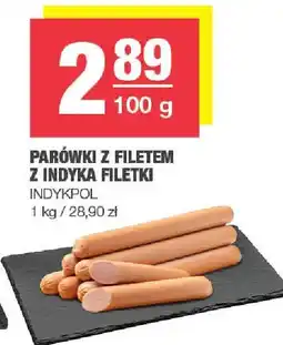 Spar Parówki z filetem z indyka filetki Indykpol oferta