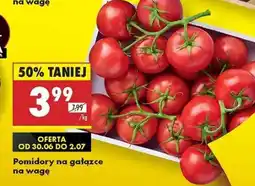 Biedronka Pomidor na gałązce na wagę oferta