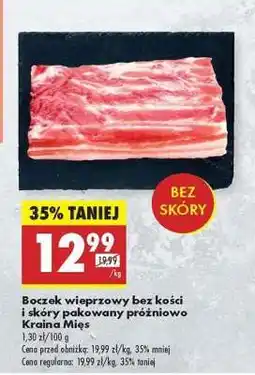 Biedronka Boczek wieprzowy bez kości i skóry pakowany próżniowo Kraina Mięs oferta