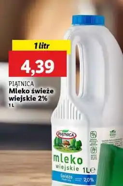 Lidl PIĄTNICA Mleko świeże wiejskie 2% oferta