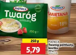 Lidl PIĄTNICA Twaróg półtłusty, kostka oferta