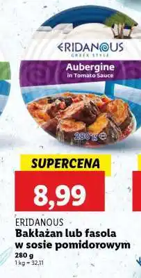 Lidl ERIDANOUS Bakłażan lub fasola w sosie pomidorowym oferta