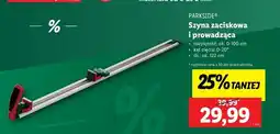 Lidl Szyna zaciskowa 122 cm Parkside oferta