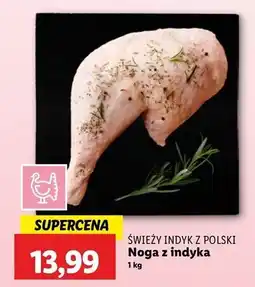 Lidl Noga z indyka Świeży Indyk Z Polski oferta