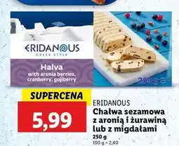 Lidl Chałwa z aronią i żurawiną Eridanous oferta