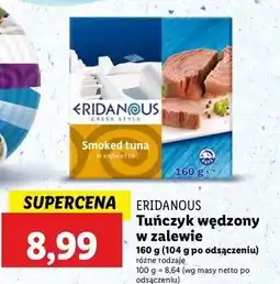 Lidl Tuńczyk wędzony w zalewie z oleju sojowego Eridanous oferta