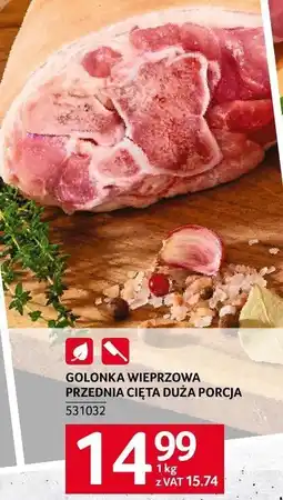 Selgros Golonka wieprzowa przednia duża porcja Selgros oferta