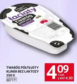 Selgros Twaróg półtłusty klinek bez laktozy 250g Selgros oferta