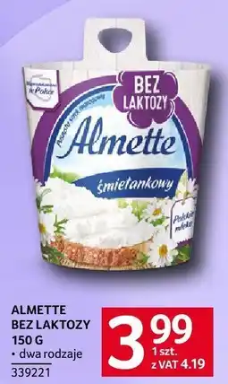 Selgros Serek śmietankowy Almette bez laktozy 150g oferta