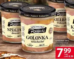Selgros Konserwa Rusiecki Specjał dworski 280g Spichlerz Rusiecki oferta