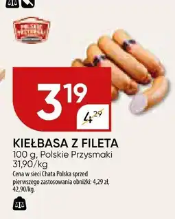 Chata Polska Kiełbasa z fileta Polskie Przysmaki oferta