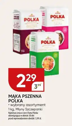 Chata Polska Mąka pszenna Polka różne rodzaje oferta