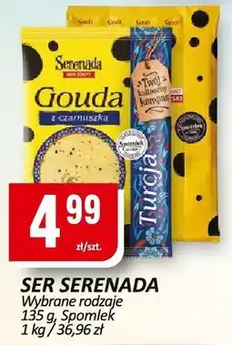 Chorten Ser Serenada różne rodzaje Spomlek oferta
