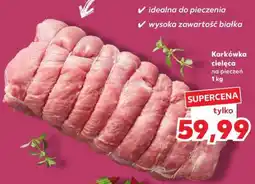 Kaufland Karkówka cielęca na pieczeń 1 kg oferta