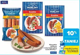 Carrefour Kiełbasy z lady tradycyjnej marki Morliny oferta
