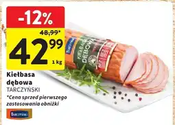 Intermarche Kiełbasa dębowa Tarczyński oferta