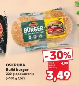 Kaufland Bułki burger Oskroba oferta