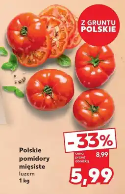 Kaufland Pomidory mięsiste polskie Kaufland oferta