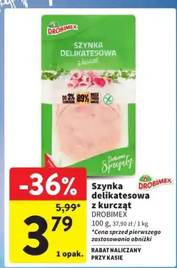 Intermarche Szynka delikatesowa z kurcząt Drobimex oferta