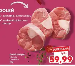 Kaufland Goleń cielęca Kaufland oferta