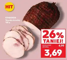 Kaufland Szynka krucha Kabanos oferta