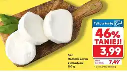 Kaufland Ser Rolada kozia z miodem Kaufland oferta