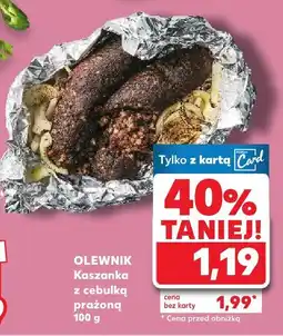 Kaufland Kaszanka z cebulką prażoną Olewnik oferta