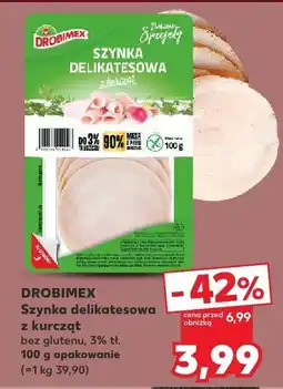 Kaufland Szynka delikatesowa z kurcząt DROBIMEX oferta