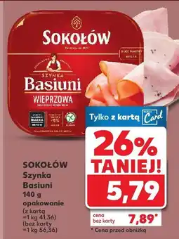 Kaufland Szynka Basiuni SOKOŁÓW oferta