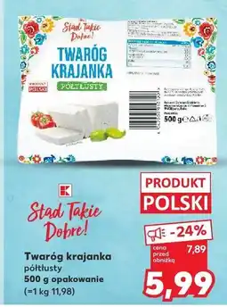 Kaufland Twaróg krajanka półtłusty K-Classic oferta
