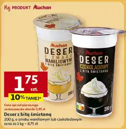 Auchan Deser z bitą śmietaną waniliowy / czekoladowy Auchan oferta