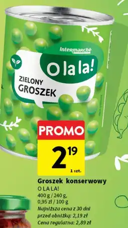 Intermarche Groszek zielony Intermarche O La La! oferta