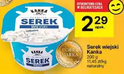 Delikatesy Centrum Serek wiejski Kanka oferta