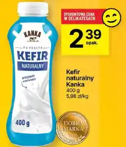Delikatesy Centrum Kefir naturalny Kanka oferta