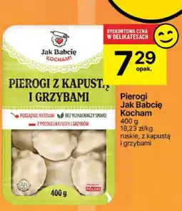 Delikatesy Centrum Pierogi ruskie z kapustą i grzybami Jak Babcie Kocham oferta