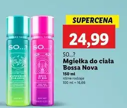 Lidl Mgiełka do ciała rainforest paradise So...? oferta