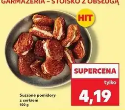 Kaufland Suszone pomidory z serkiem oferta