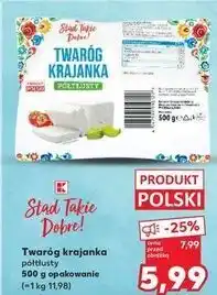 Kaufland Twaróg krajanka półtłusty K-Classic Stąd Takie Dobre! oferta