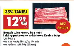 Biedronka Boczek wieprzowy bez kości i skóry pakowany próżniowo Kraina Mięs oferta
